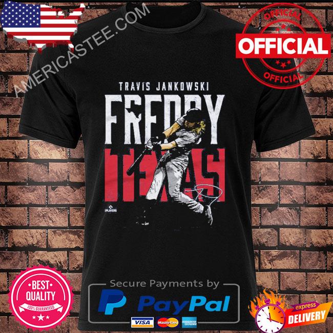 Travis jankowski Texas freddy Texas signature shirt