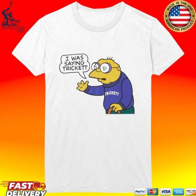 Trickett England I Was Saying Moleman T-shirt