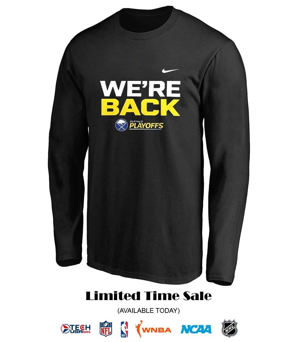 We’re back Buffalo Sabres Hockey 2026 Stanley Cup Playoffs shirt