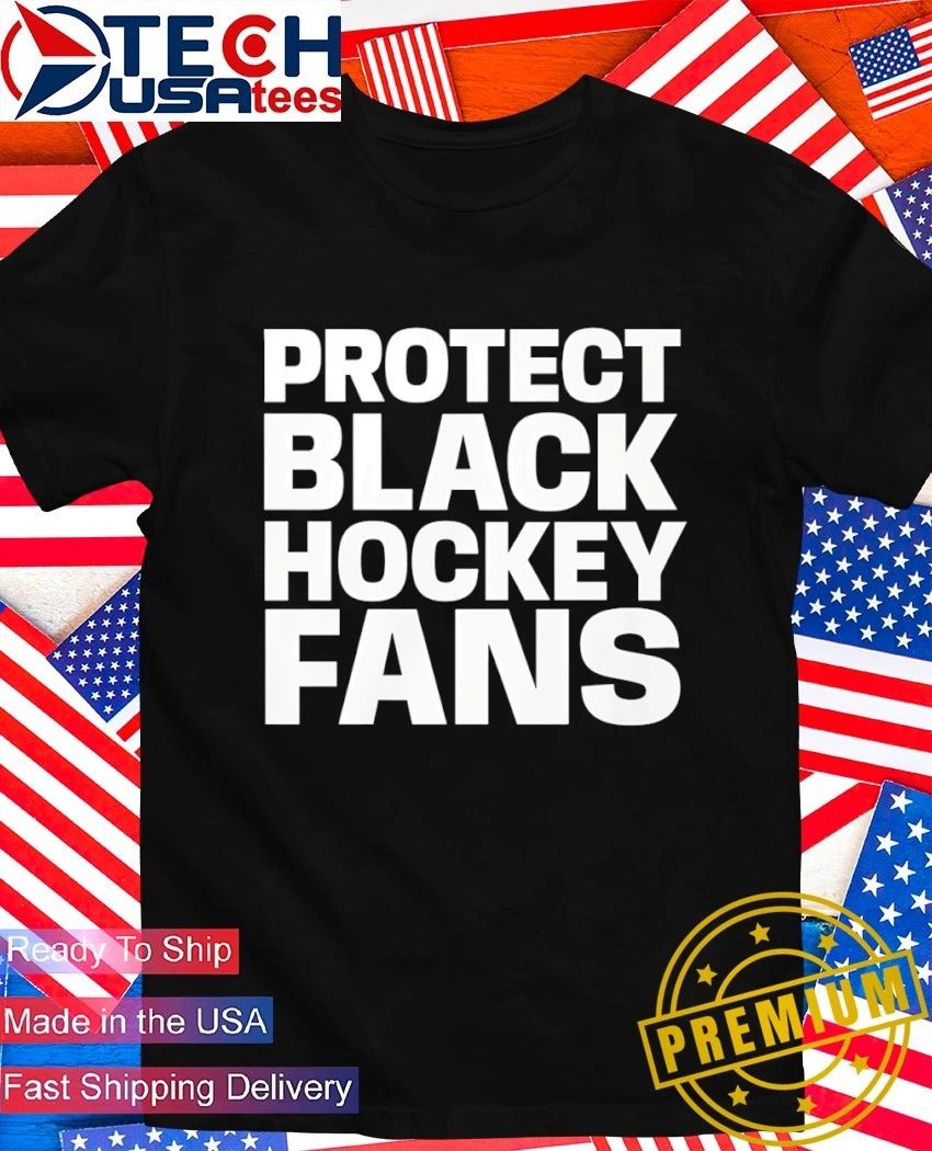 Protect black hockey fans shirt
