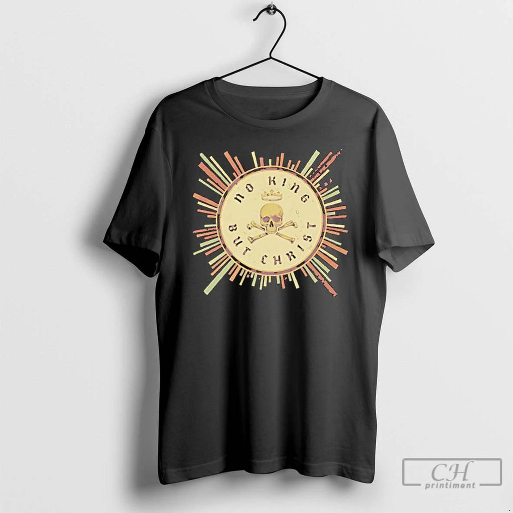 Classic No King But Christ Retro Seal T Shirts