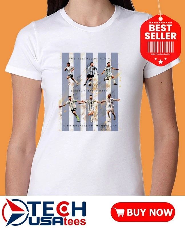 Two decades of magic Lionel Andreas Messi from Rosario to immortality shirt