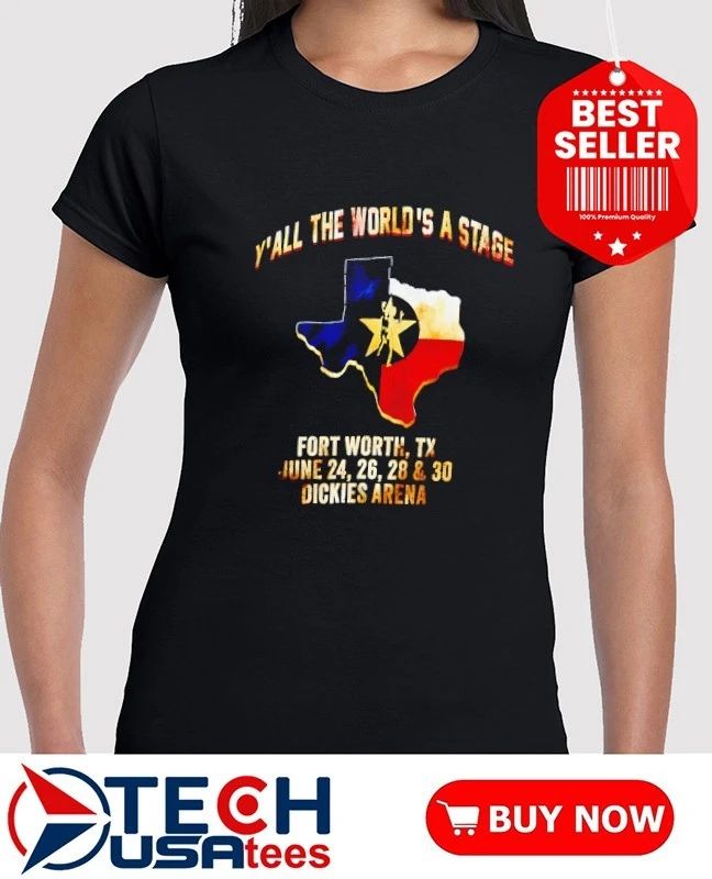 Y’all the World’s a Stage Fort Worth Texas vintage shirt