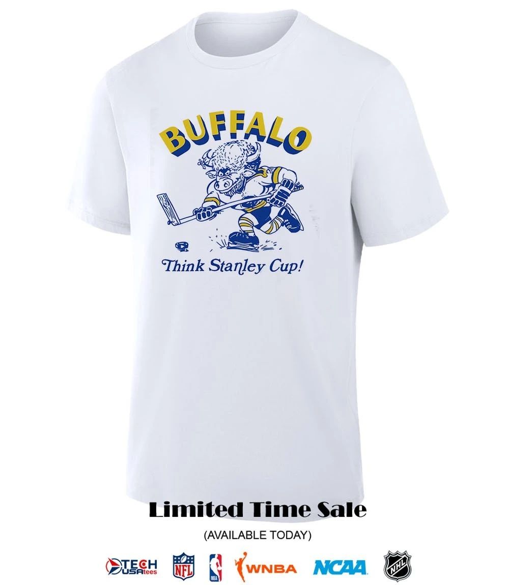 Buffalo Sabres Hockey Think Stanley Cup mascot shirt
