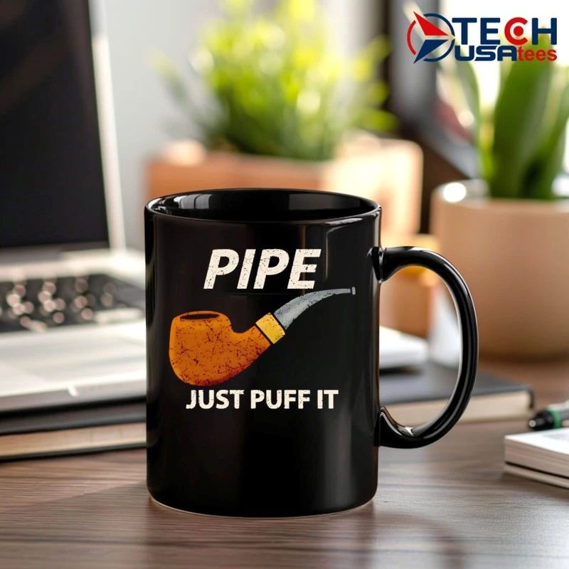 Pipe just puff it shirt