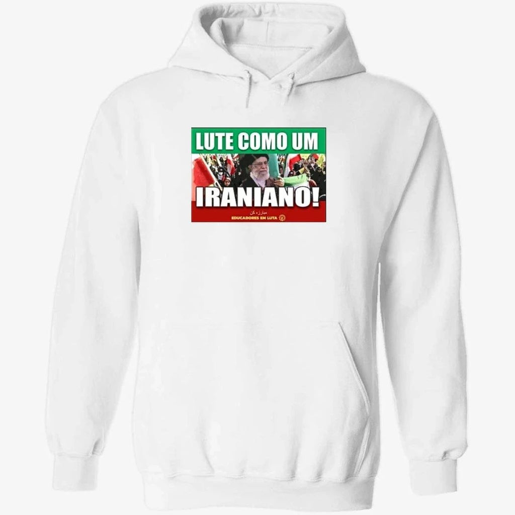 Lute Como Um Iraniano Fight Like An Iranian Shirt