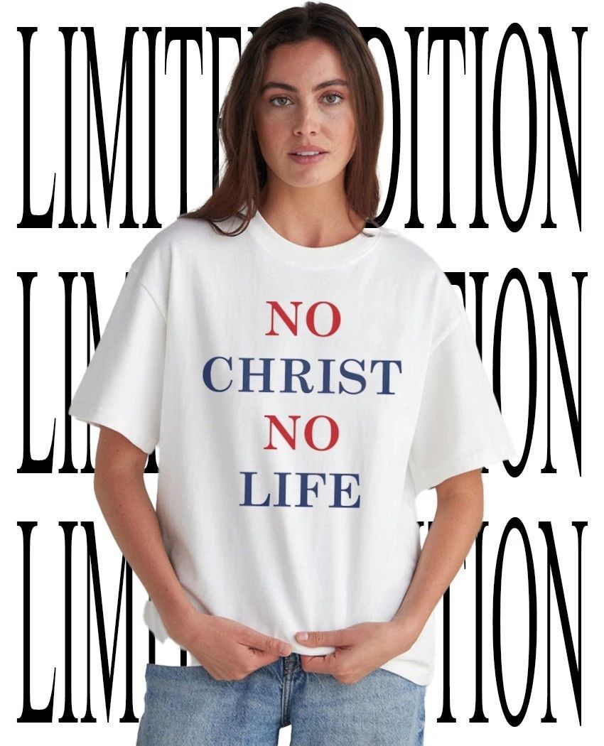No Christ no life T-shirt