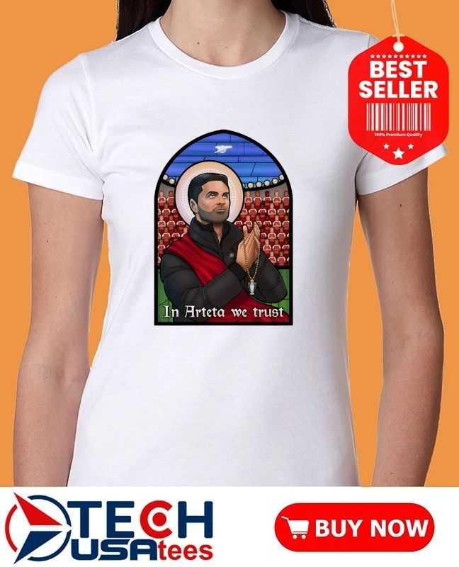 Arsenal FC in Mikel Arteta we trust shirt