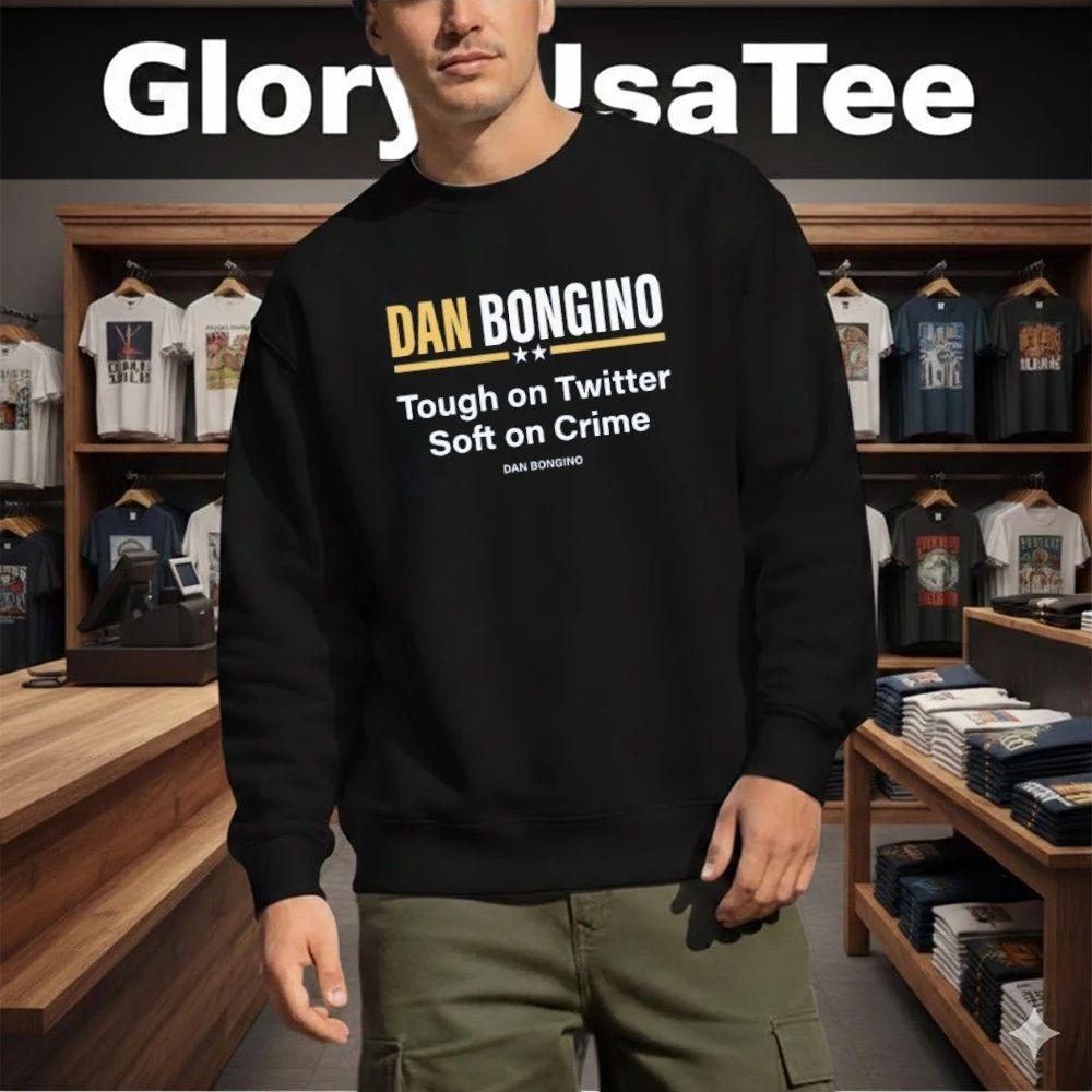 Dan Bongino Tough On Twitter Soft On Crime Shirt