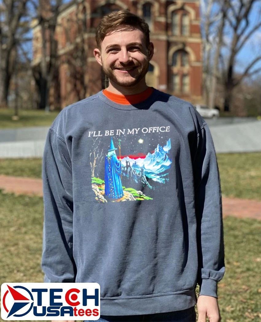 Wizard I’ll be in my office shirt