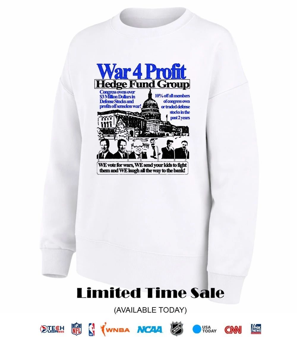 War 4 Profit Hedge Fund Group shirt