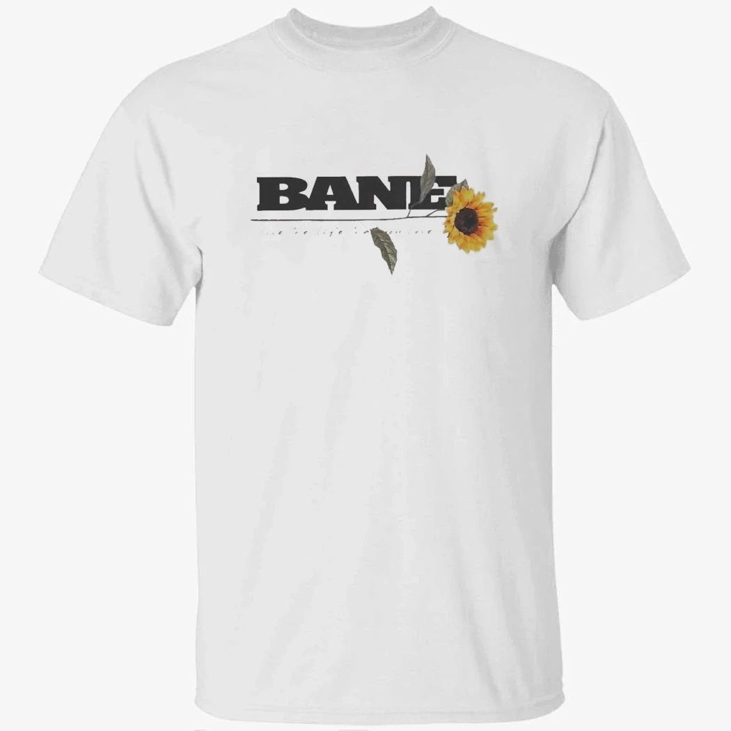 Bane Band Live The Life That You Love T-Shirt