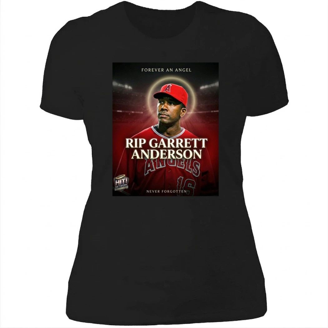 Forever An Angel Rip Garrett Anderson Shirt
