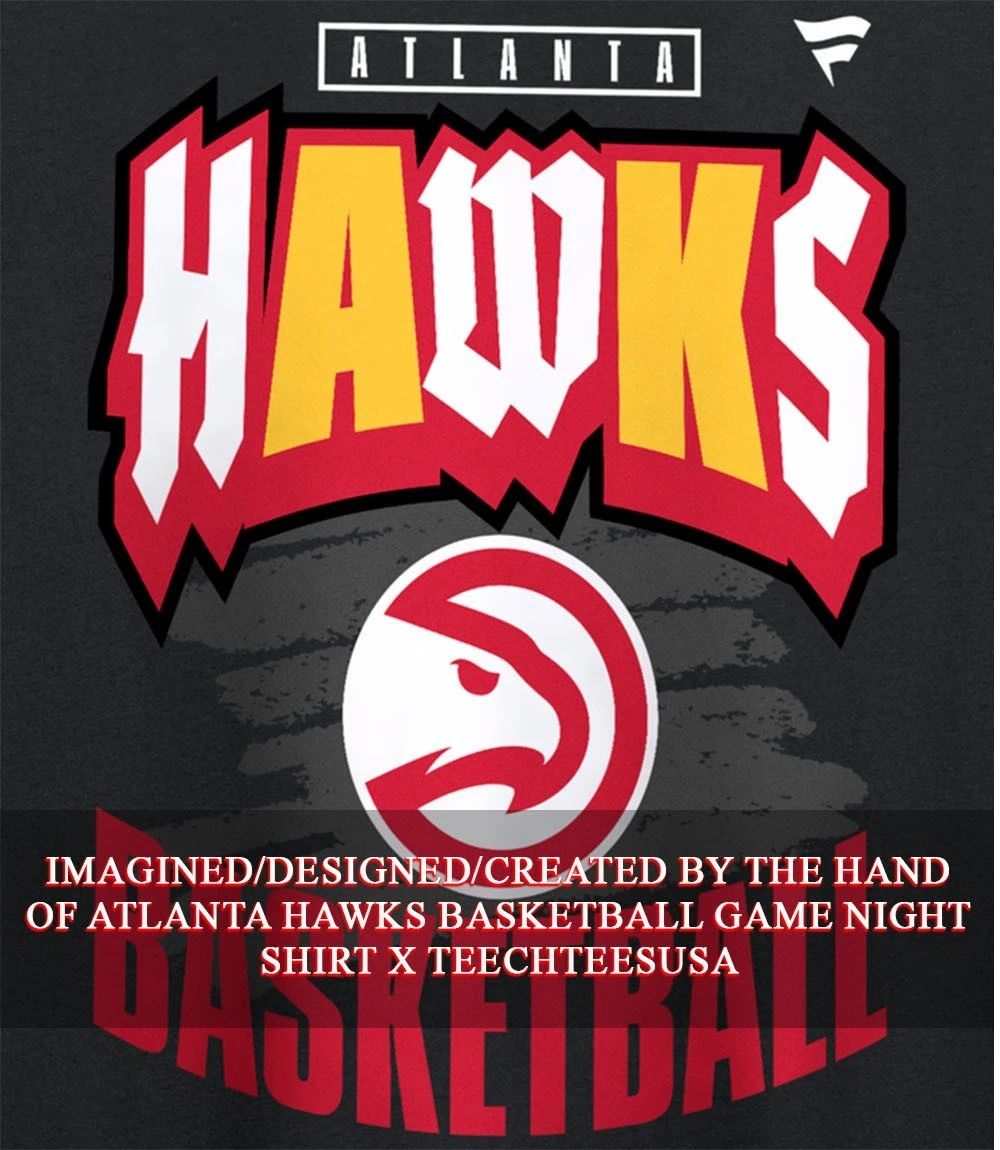 Atlanta Hawks Basketball Game Night shirt