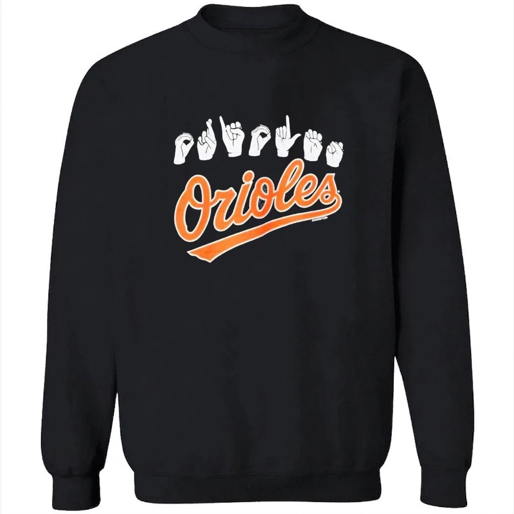 American Sign Language ASL Orioles Shirt