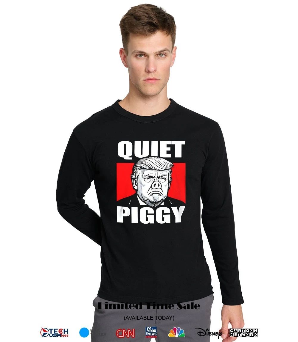 Quiet Piggy Donald Trump shirt
