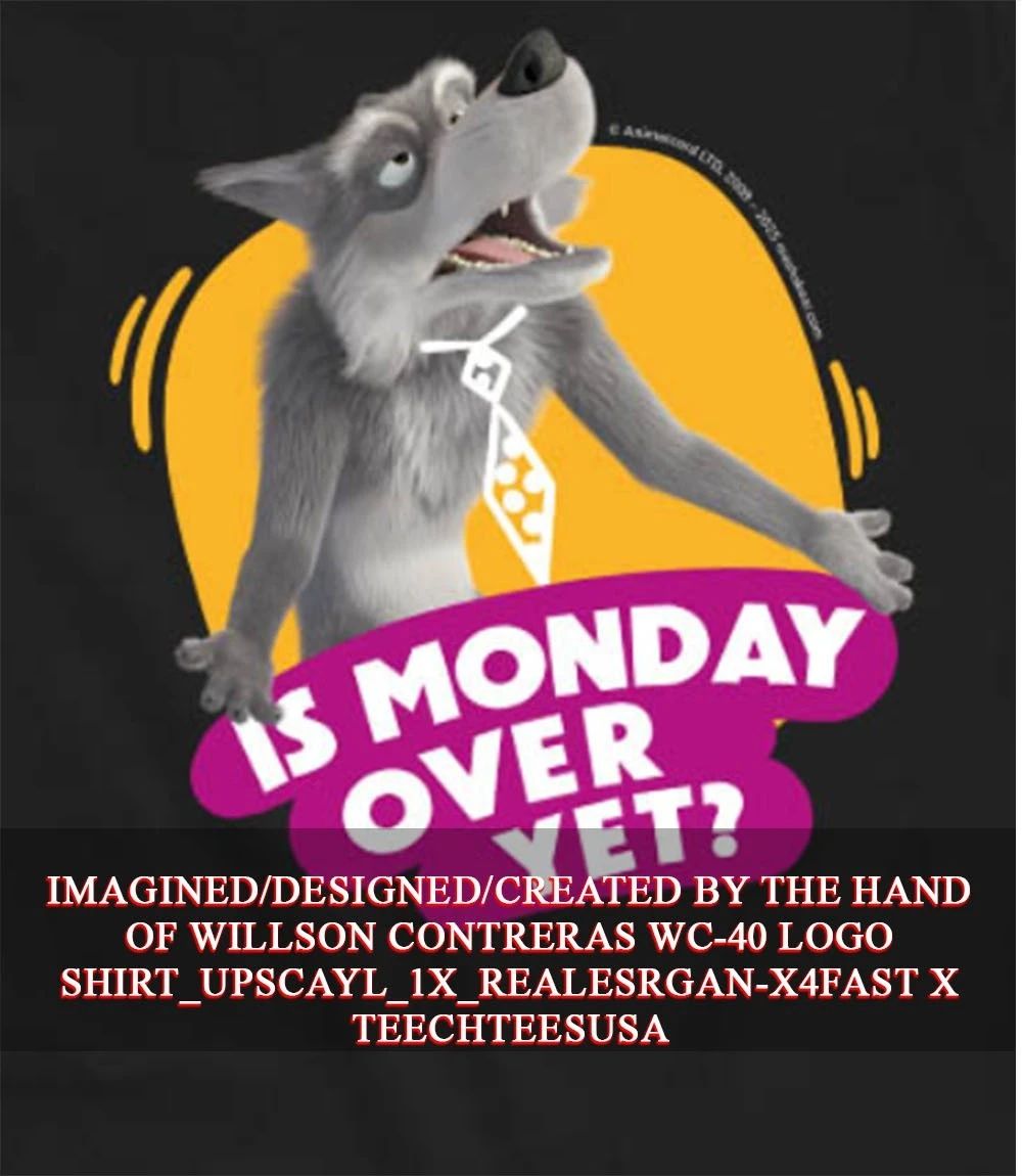 Wolf is monday over yet shirt