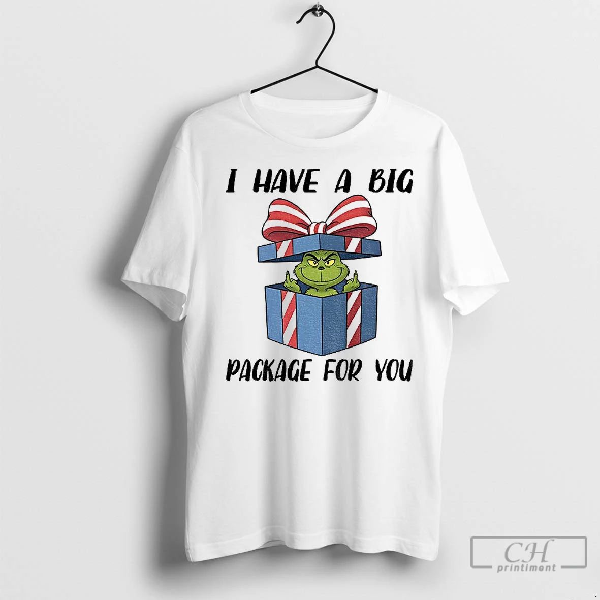 Classic Grinch Gift I Have A Big Package For You Christmas