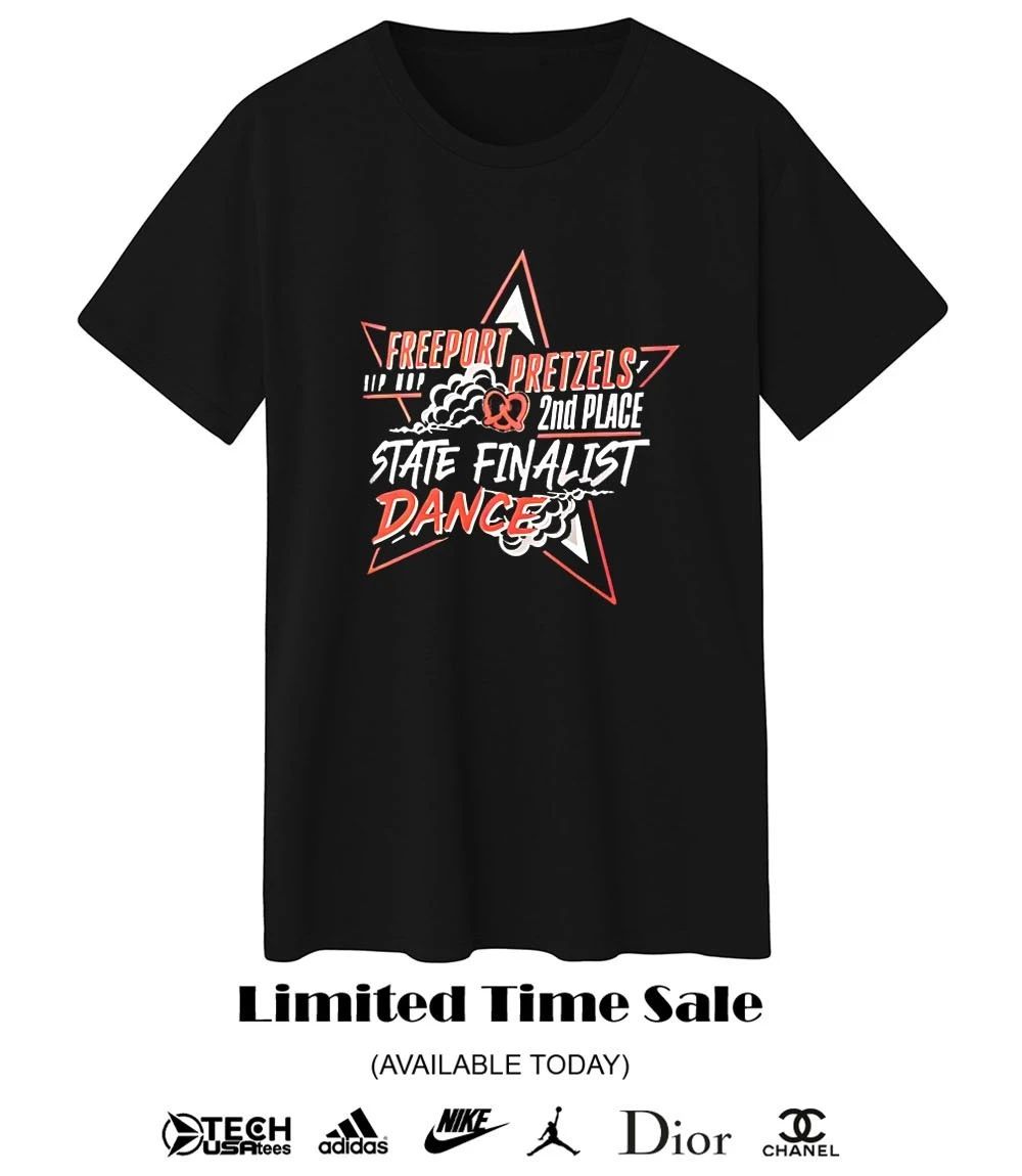 Freeport Pretzels 2nd Place State Finalist Dance shirt