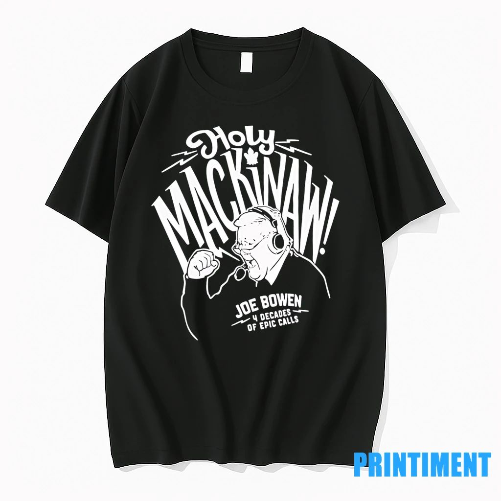 Funny Holy Mackinaw Joe Dowen Classic Tshirts Sweater