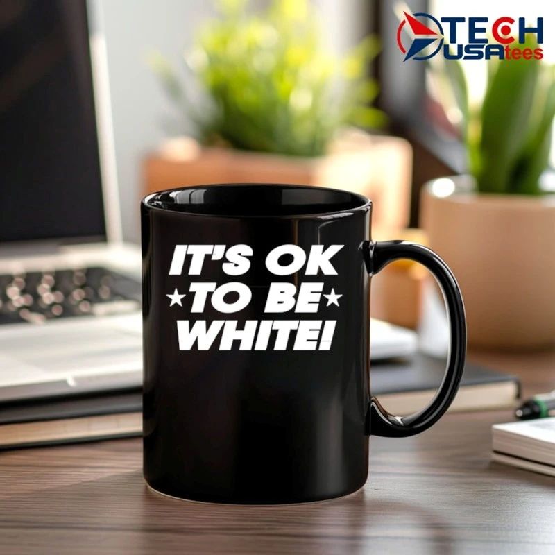 It’s ok to be white shirt