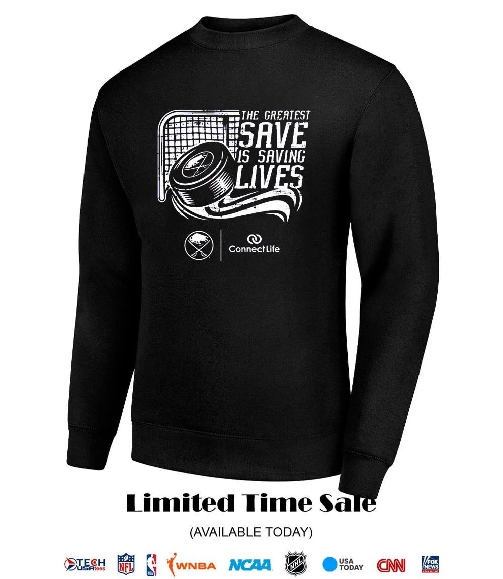 Buffalo Sabres the greatest save is saving lives shirt
