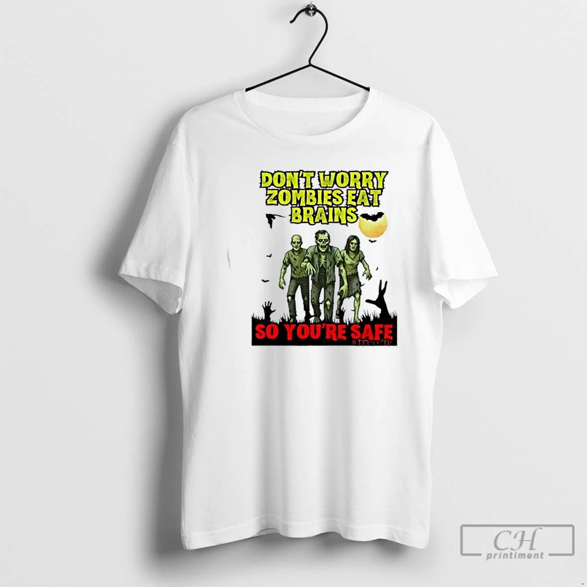 Classic Dont Worry Zombies Eat Brains So Youre Safe Halloween Insult Humor T Shirts