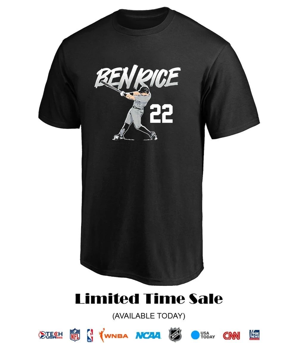 Ben Rice #22 New York Yankees slugger swing shirt
