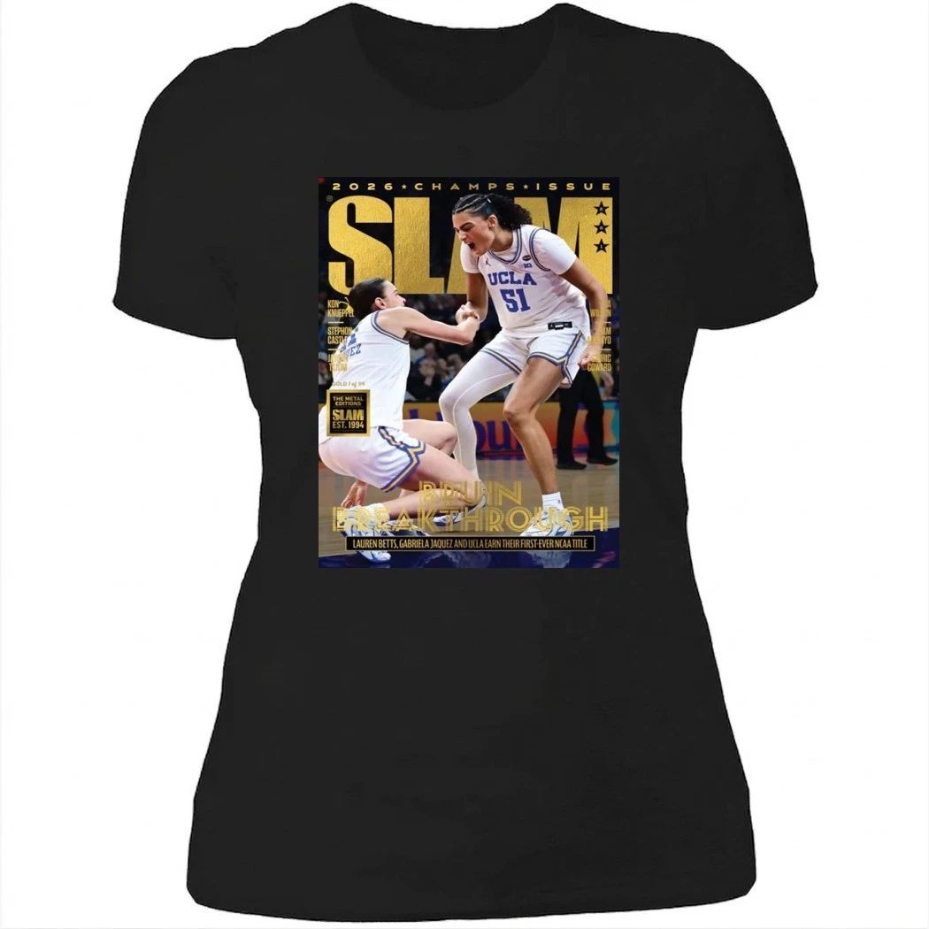 SLAM Magazine 2026 Champs Issue UCLA Bruins Women’s National Champions 2026 Poster Shirt