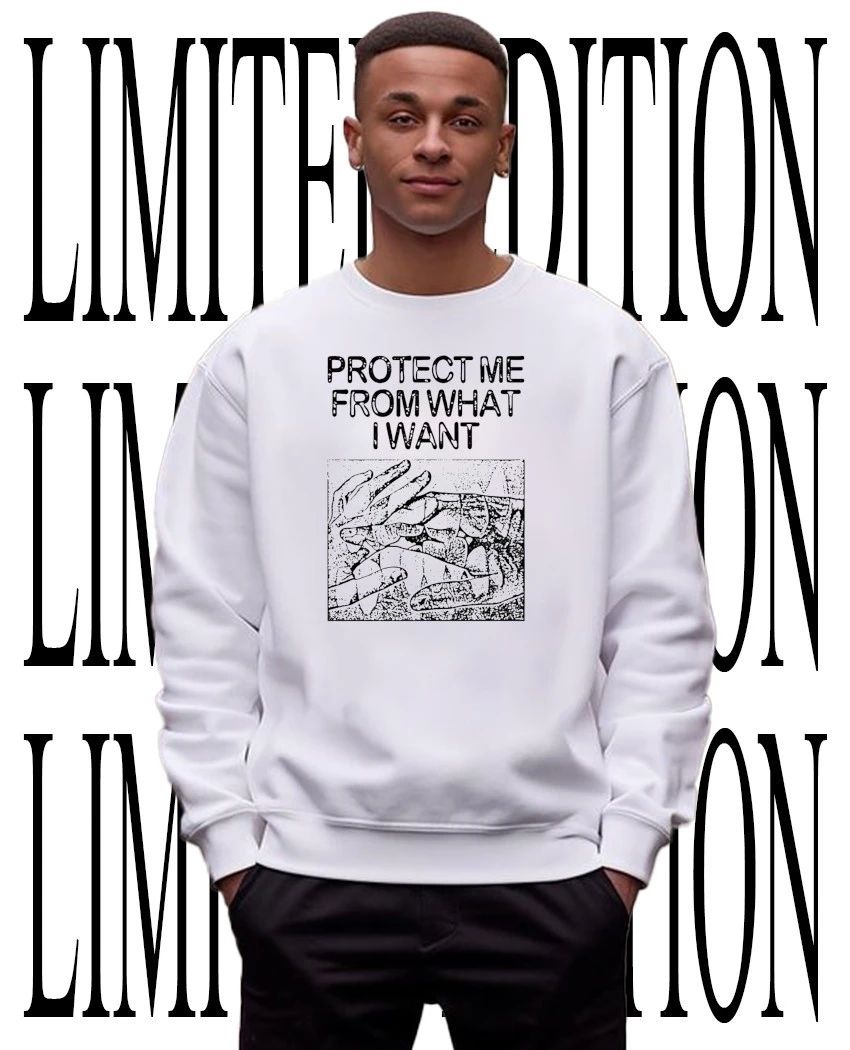 Protect me from what I want 2026 shirt