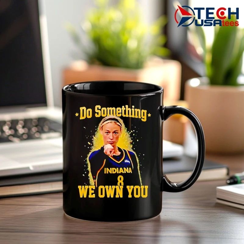 Do something we own you Sophie Cunningham Indiana Fever shirt