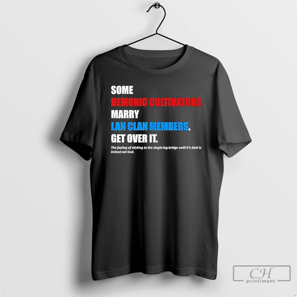 Premium Some Demonic Cultivators Marry Lan Clan Members Get Over It T Shirts