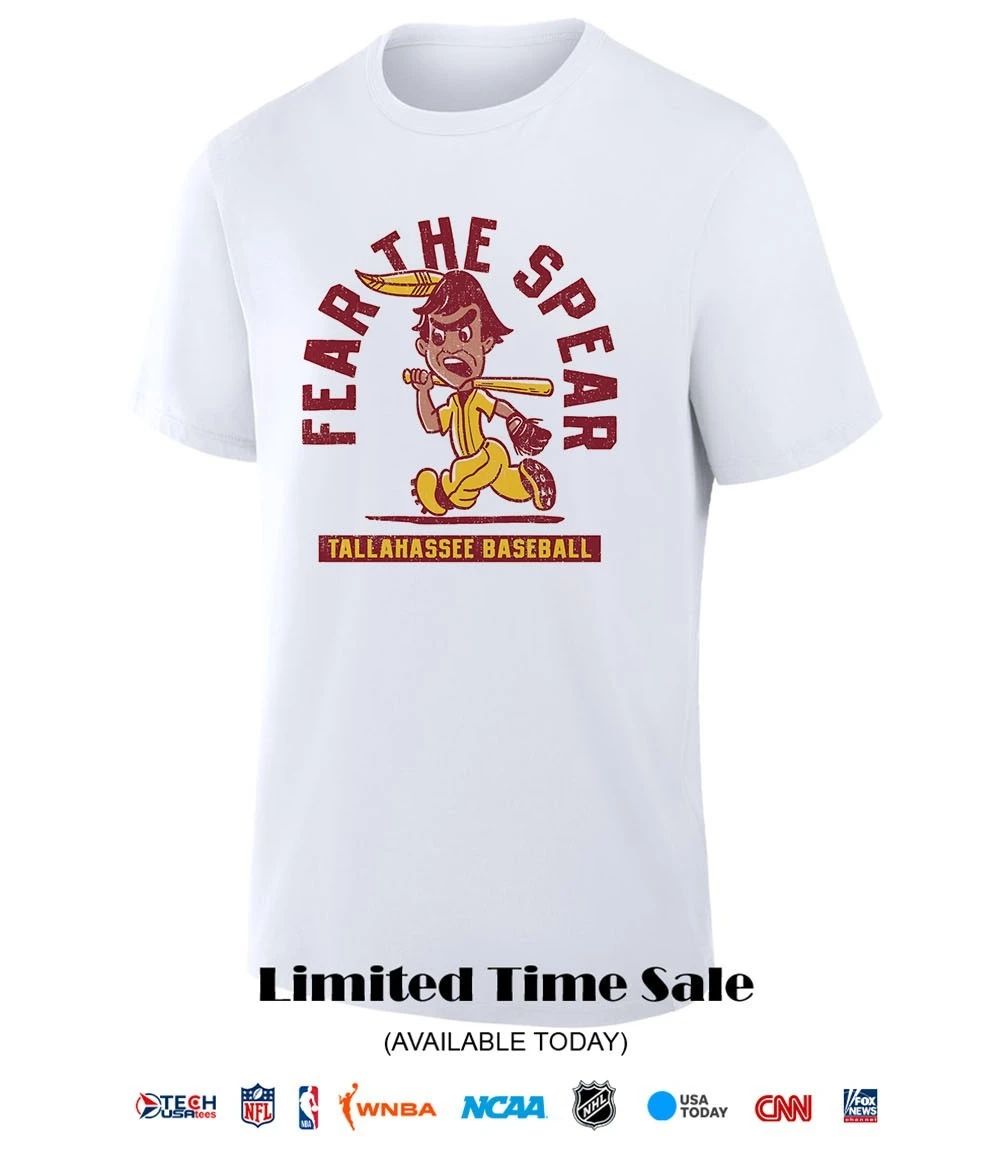 Fear the Spear Tallahassee Baseball Florida State Seminoles shirt