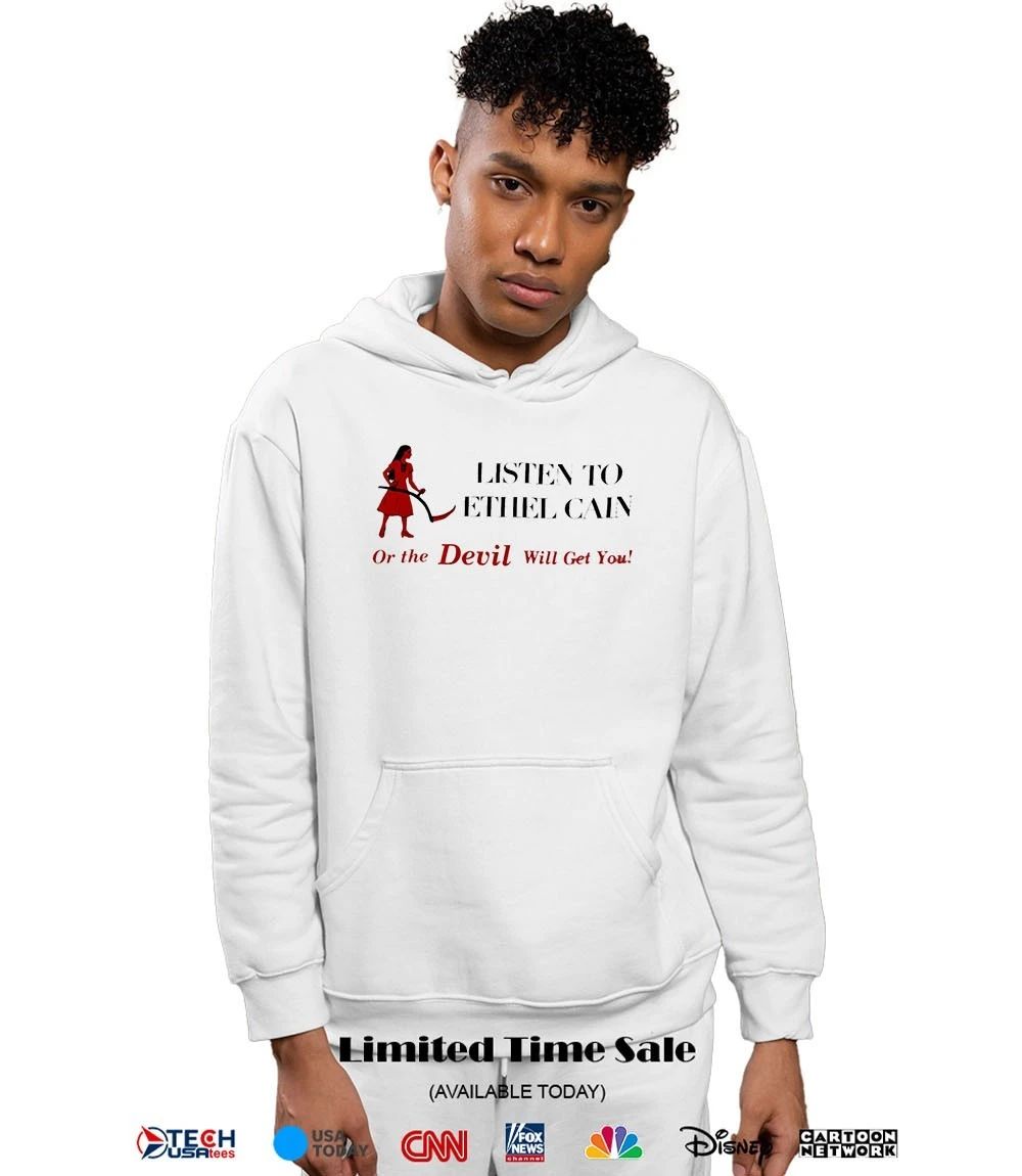 Listen to Ethel Cain or the Devil will get you shirt