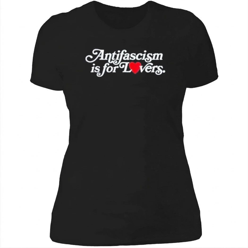 Antifascism Is For Lovers Shirt