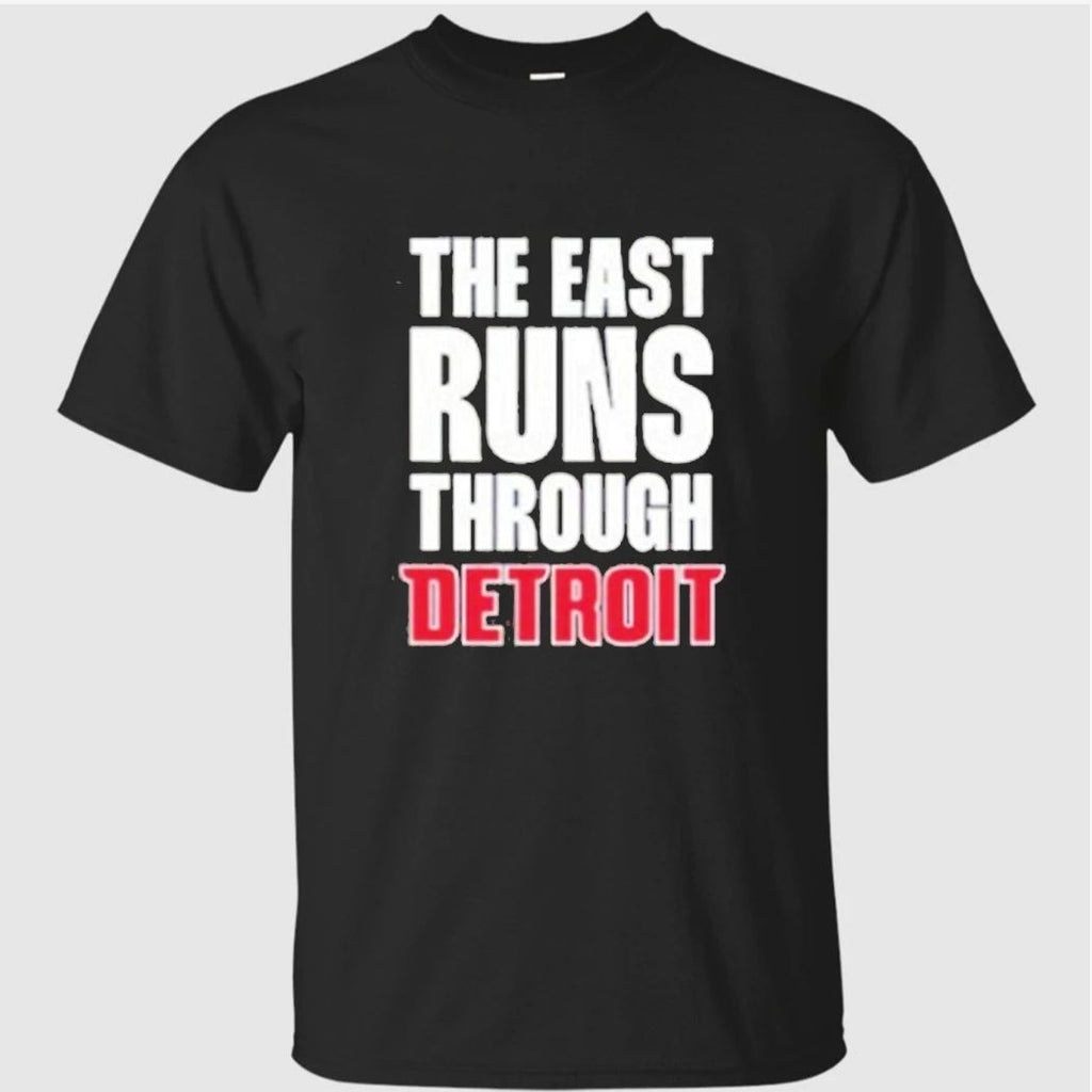 Detroit Pistons The East Runs Through Detroit T-Shirt