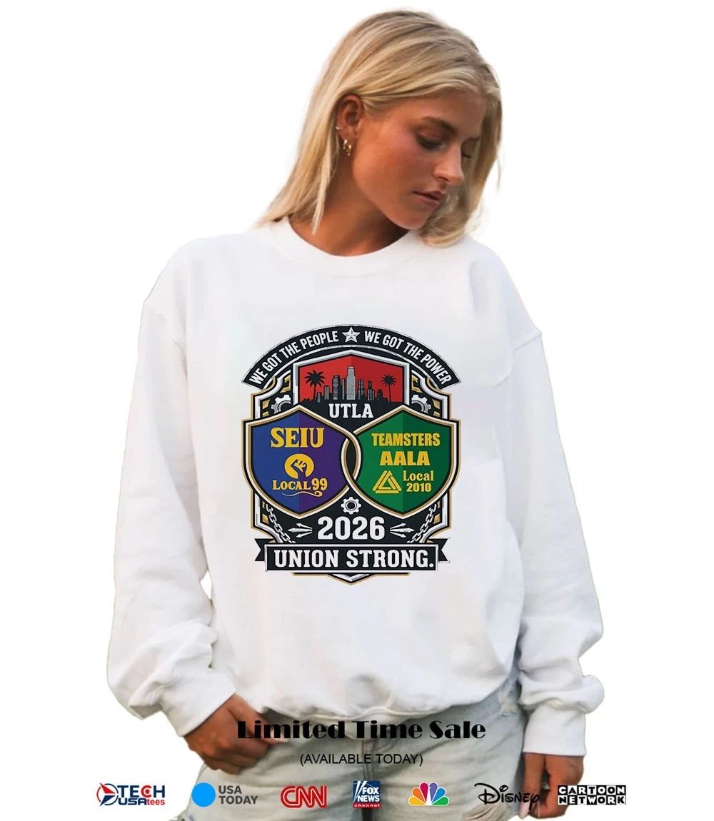 SEIU Local 99 Teamsters AALA Union Pride 2026 Union Strong shirt