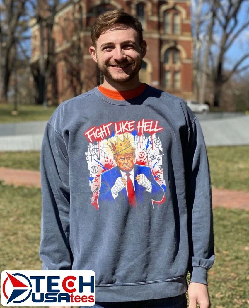 Trump The Warrior King fight like hell shirt