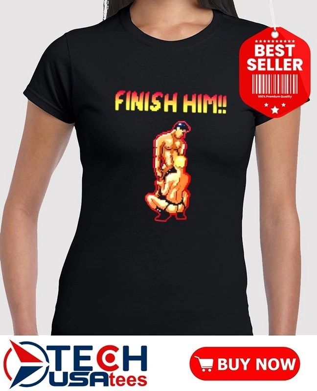 Finish Him Gay Game 8 Bit shirt