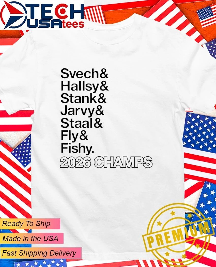 Carolina Hurricanes Hockey Ampersand 2026 Champs Svech and Hallsy and Stank and Jarvy and Staal and Fly and Fishy shirt