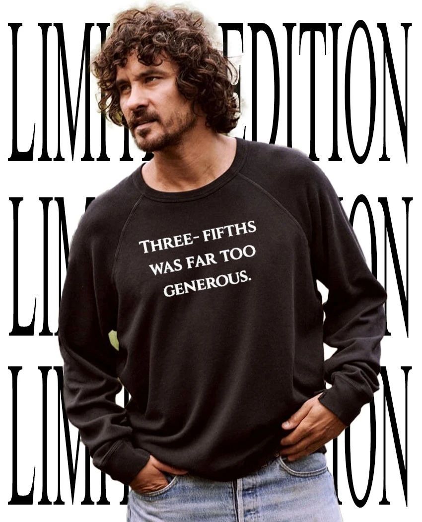 Three fifths was far too generous shirt