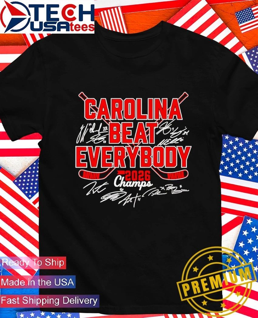 Carolina Hurricanes Hockey Beat Everybody 2026 Champs Roster signature shirt