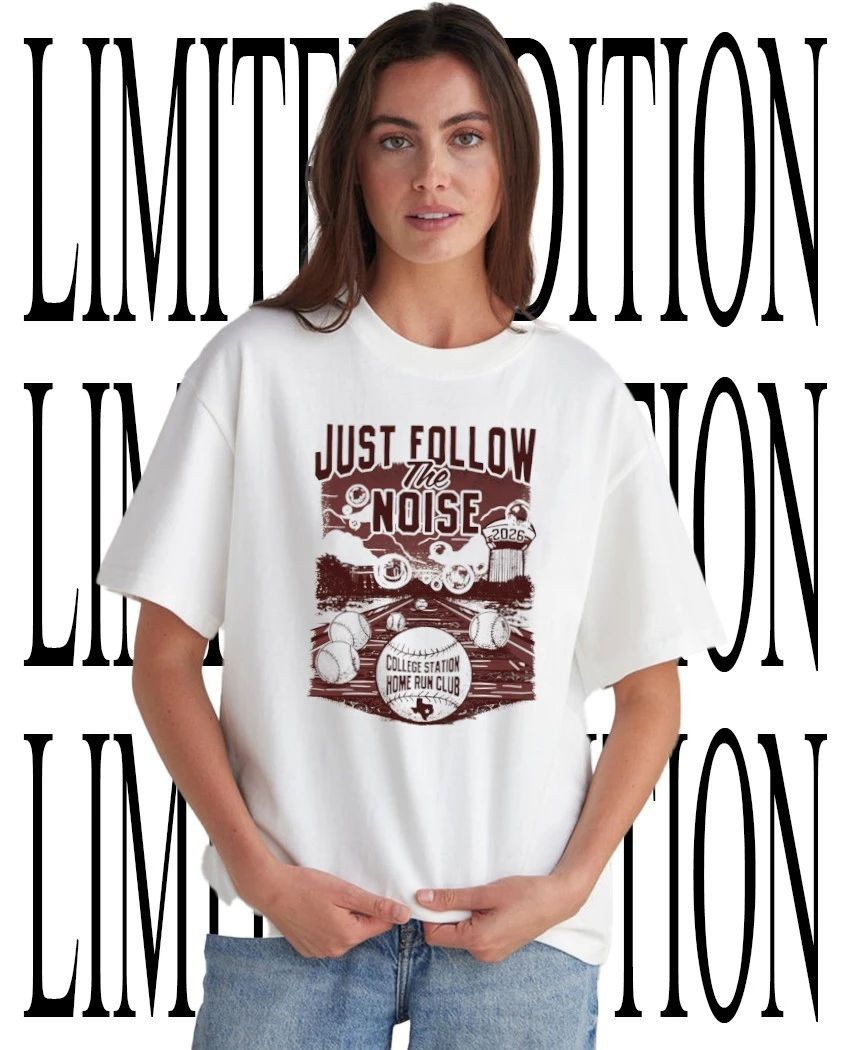 Just follow the Noise 2026 College Station Home Run Club shirt