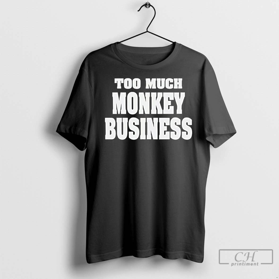 Classic Too Much Monkey Business