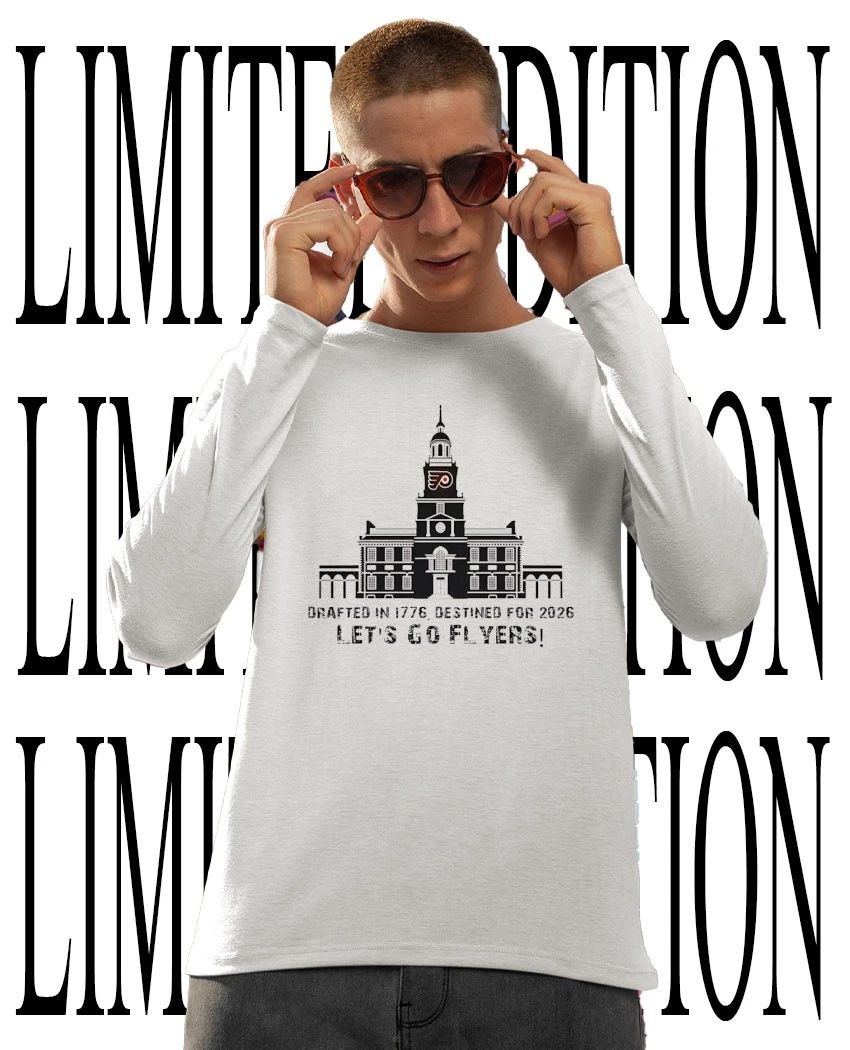 Philadelphia Flyers Hockey Drafted in 1776 destined for 2026 let’s go Flyers shirt