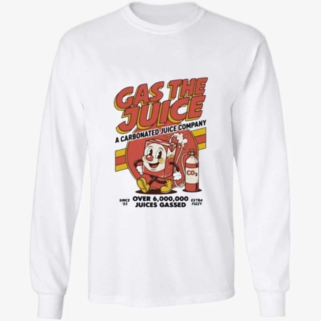 Gas The Juice A Carbonated Juice Company Shirt