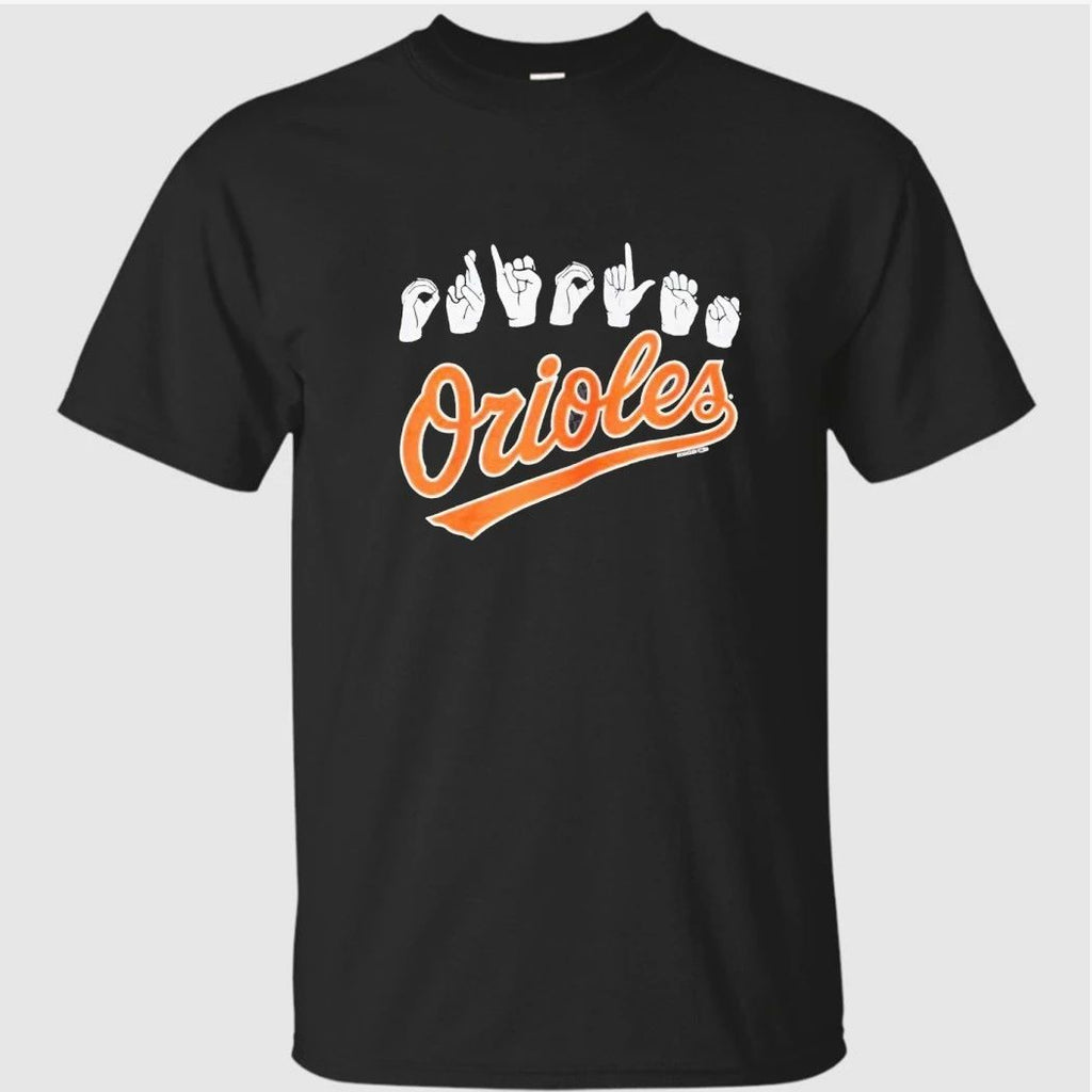 American Sign Language ASL Orioles Shirt