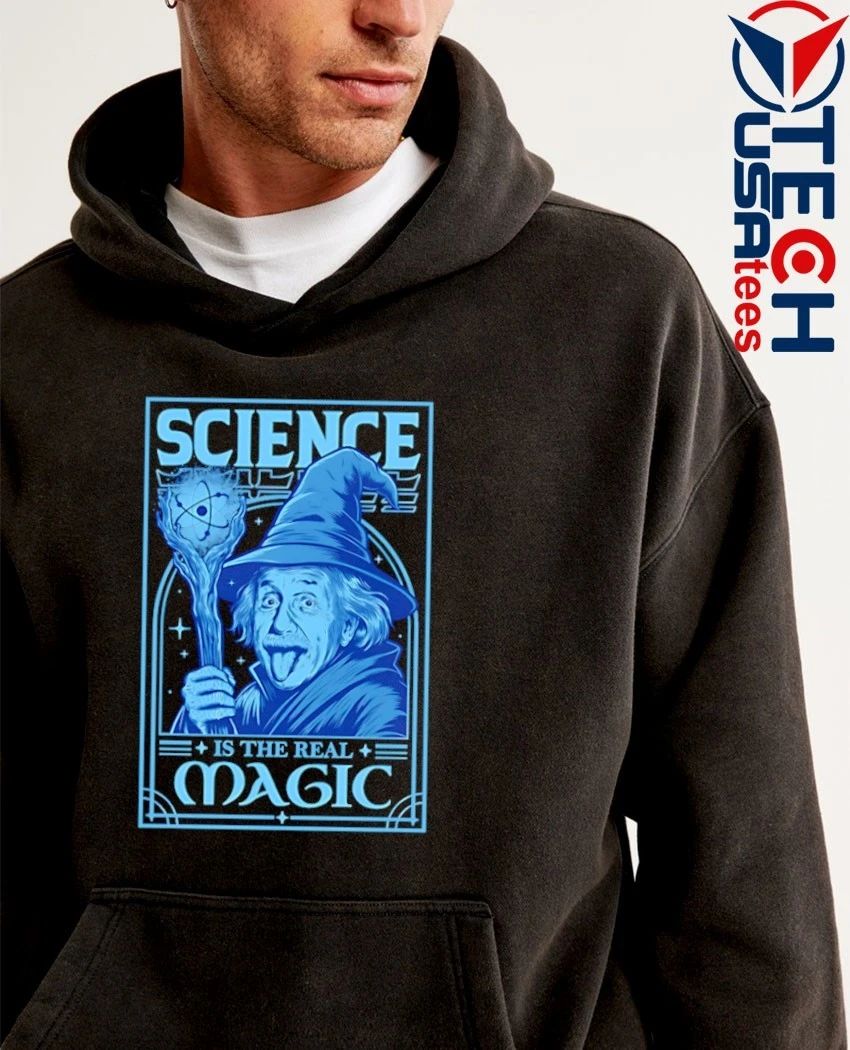 Science is the Real Magic Reload Einstein as Gandalf shirt