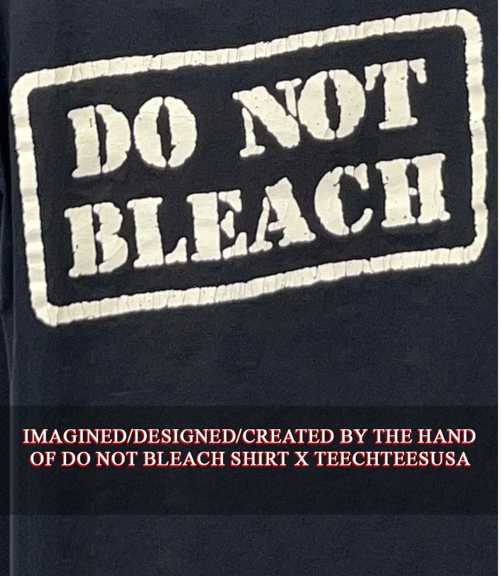 Do not bleach shirt