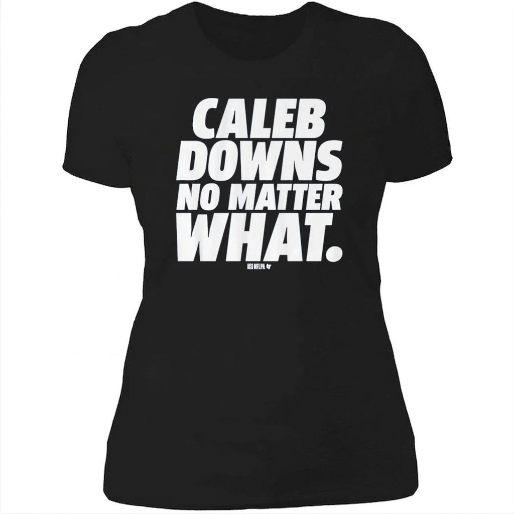 Caleb Downs No Matter What Shirt